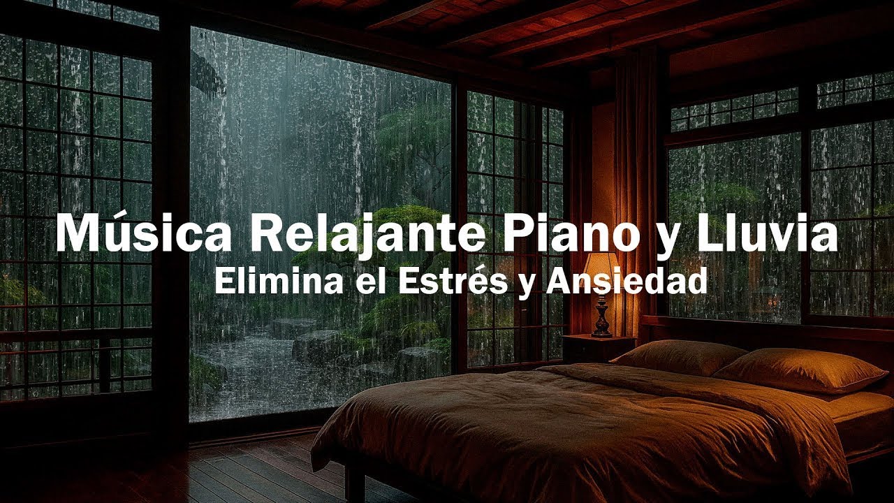 Aliviar el Estrés con Música Relajante Piano y Lluvia Suave para Duerme ...
