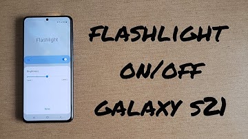 how to turn flashlight on and off Samsung Galaxy s21