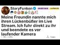 Meine Freundin nannte mich ihren Lückenbüßer im Live Stream...