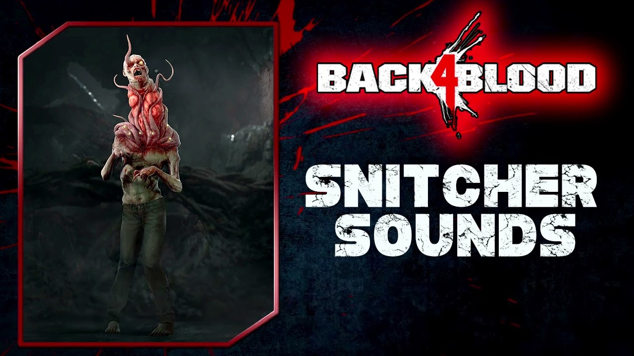 Back 4 Blood: Snitcher Voice Sounds [MODIFIED & ORIGINAL VERSIONS ] + Unused Sounds