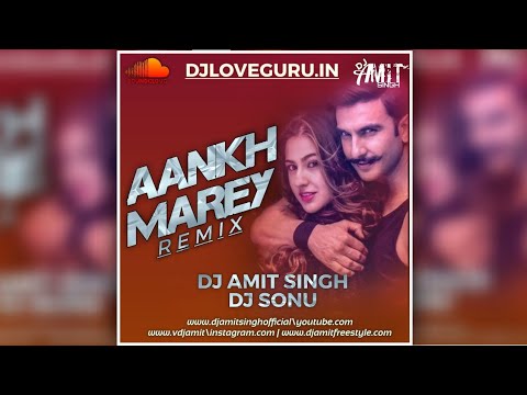 aankh-maare-simmba-full-song-|aankh-maare-o-ladki-aankh-maare-remix-|-dj-amit-singh-&-dj-sonu