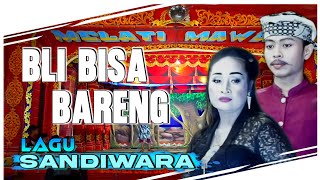 BLI BISA BARENG - SANDIWARA MELATI MAWAR || LAGU SANDIWARA