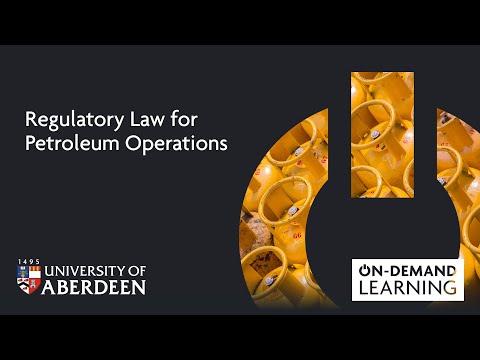 Regulatory Law For Petroleum Operations - Online Short Course