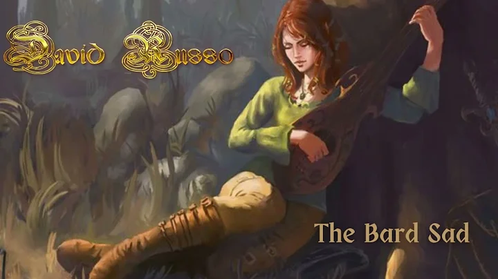 David Russo | The Bard Sad (Celtic Music)