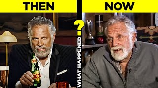 What happened to that Most Interesting Man in the World?
