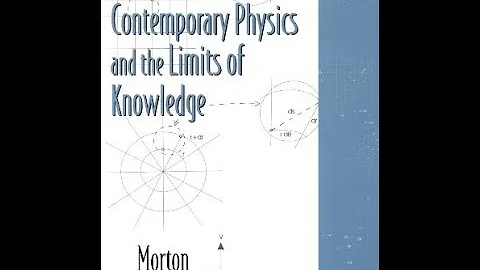 Contemporary Physics and the Limits of Knowledge B...