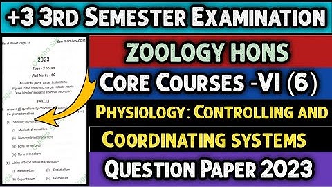 Physiology:- Controlling And Coordinating System Question Paper !! +3 3rd semester zoology hons !!