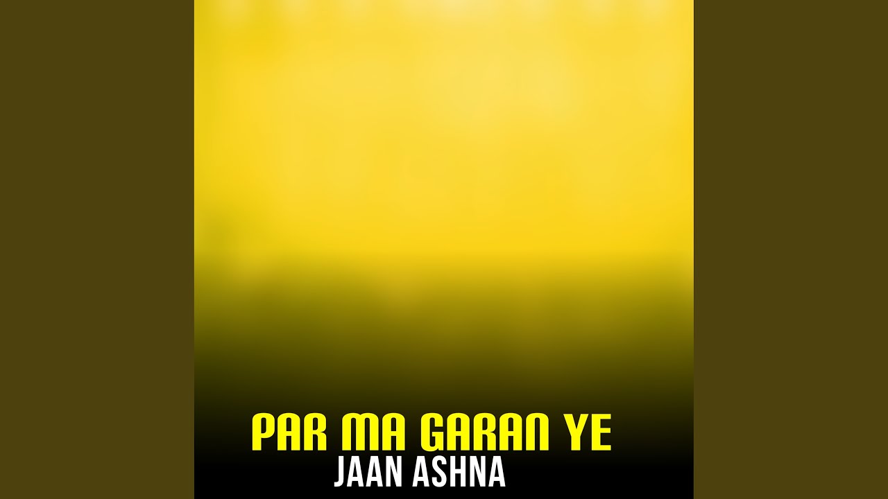 Par Ma Garan Ye