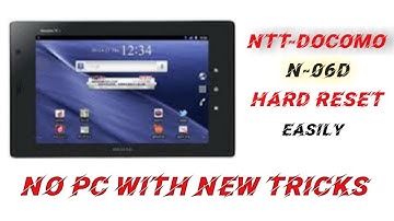 NTT-docomo N-06D Hard reset easily without PC || NTT-docomo N-06D Pin, Pattern, Password remove