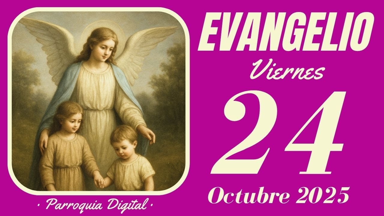 Evangelio de hoy Viernes 24 de Octubre de 2024 - YouTube