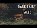 6 DARK fairy tales you may not have heard of