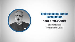 Scott Wlaschin - Understanding parser combinators - NewCrafts 2017