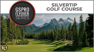 GSPro Course Flyover - Silvertip Golf Course - Designed by amace
