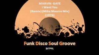 MARVIN GAYE - I Want You (Remix) (Mike Maurro Mix) (1976)