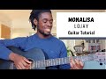 How to Play Monalisa by Lojay | Guitar Tutorial