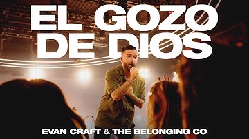 Evan Craft & The Belonging Co - El Gozo de Dios