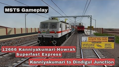 MSTS/OR 12666 Kanniyakumari-Howrah SF Express | LP Duty from Kanniyakumari to Dindigul | PART 1