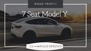 Model Y 7 Seater Road Trip From La To Palm Springs W 2 Car Seats, Our Dog And 4 Adults In A Tesla