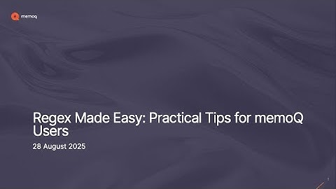 Regex Made Easy: Practical Tips for memoQ Users