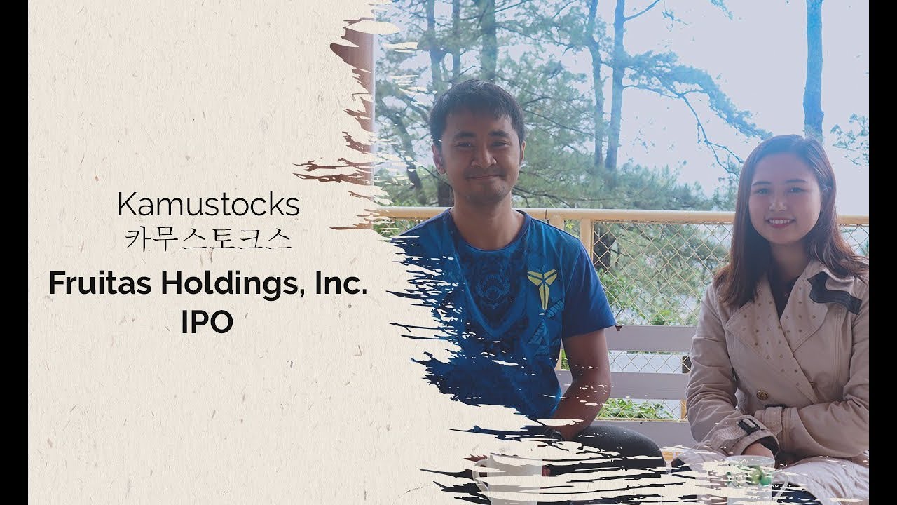 KAMUSTOCKS┃FRUITAS HOLDINGS INC IPO YouTube