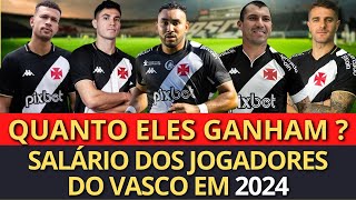 SALÁRIO DOS JOGADORES DO VASCO EM 2024 (PAYET, MEDEL, VEGETTI, GALDAMES, J.VICTOR, ADSON, DAVID)