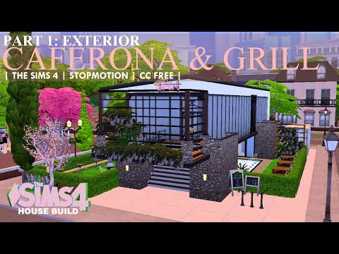 Caferona & Grill Part 1 Exterior | The Sims 4 | Stop Motion | CC Free
