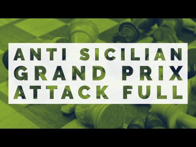 Anti Sicilian Grand Prix Attack class=