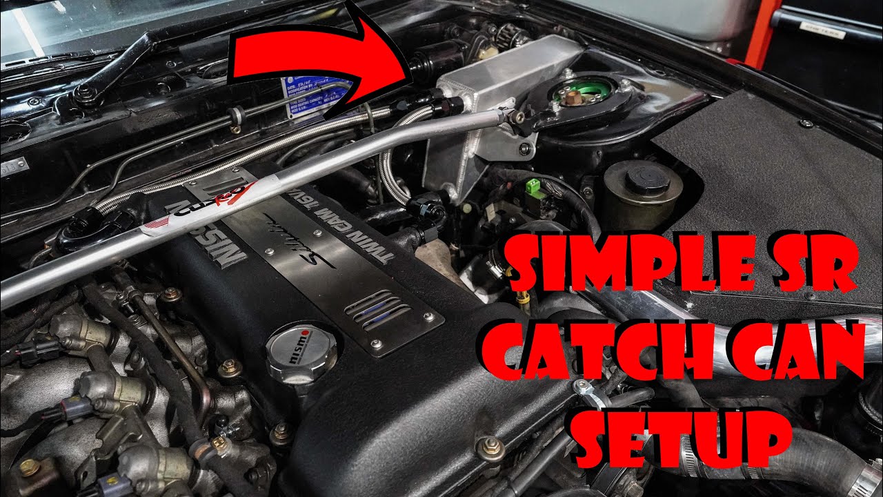 How To Install & Catch Can On A SR20DET | S13, S14, S15, 180sx
