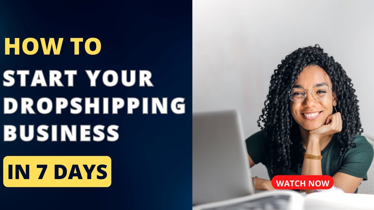 How to Start a Dropshipping Business for Beginners in 7 Days - YouTube