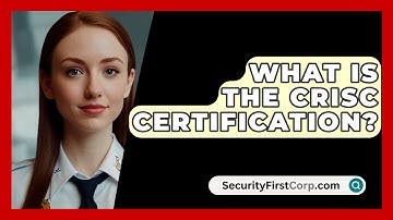 What Is the CRISC Certification? | SecurityFirstCorp News