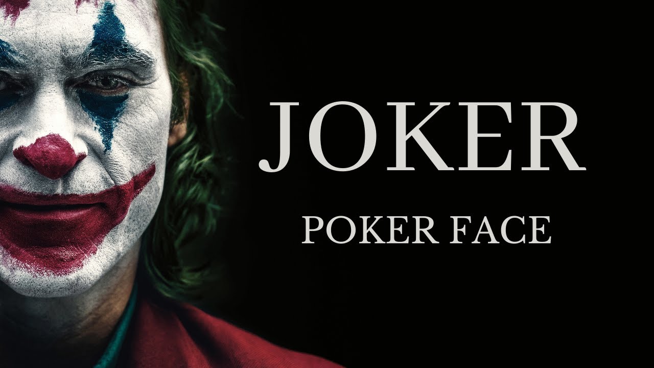 JOKER | Poker Face