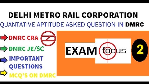 DMRC APTITUDE QUESTIONS ASKED IN PREVIOUS YEAR PAPERS AND TRICKS TO SOLVE  PART 2