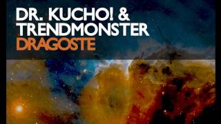 Dr. Kucho! & Trendmonster "Dragoste"