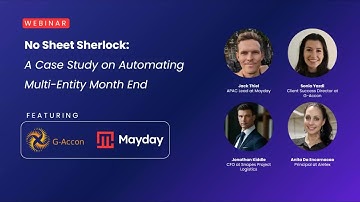 No Sheet Sherlock: A Case Study on Automating Multi-Entity Month End with G-Accon and Mayday (APAC)