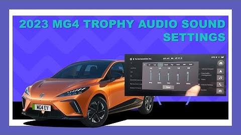 2023 MG4 Trophy Audio Sound Settings - Equaliser