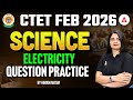 CTET Feb 2026 Science | CTET Science Pedagogy Electricity | CTET Science Classes By Himani Ma'am