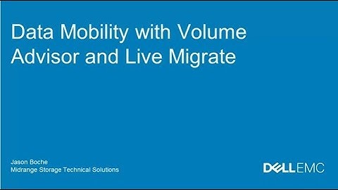 Data Mobility with Volume Advisor and Live Migrate
