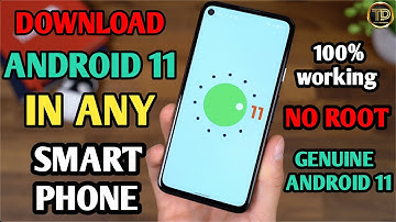 🔥How To Install Android 11 On Any Smart Phones (No root) Install Android 11 without Root||Android 11