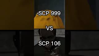 Scp 999 Vs Scp 106