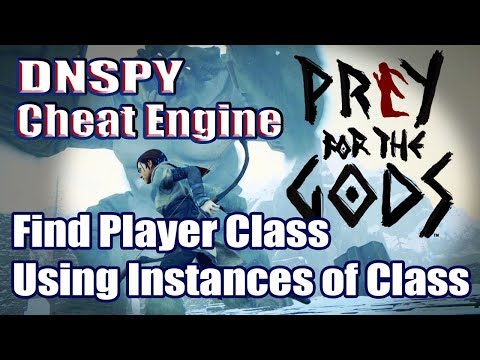 Prey For The Gods: DnSpy CE Find Player Class Using Instances of Class