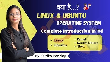 Operating System: Introduction to Linux & UBUNTU | Kernel/shell/System Library | ComputerTechAcademy