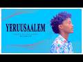 YERUUSAALEM SINGER TOLERA ALEMU NEW 2026 GOSPEL VIDEO CLIP 