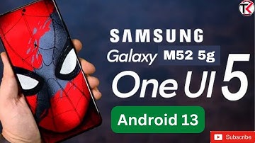 Android 13 and one ui 5 features all features in samsung galaxy m52 5g || android 13 review in m52