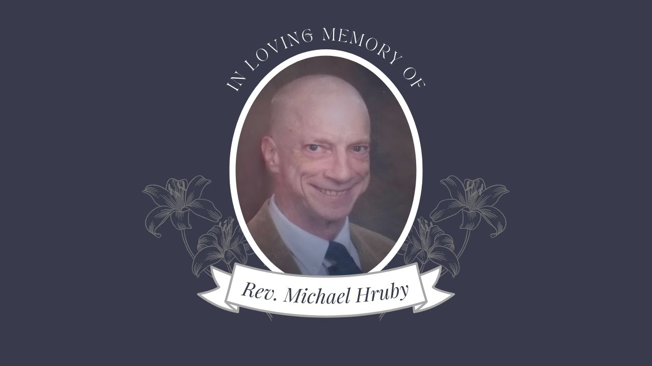 Memorial Service for Rev. Mike Hruby - YouTube