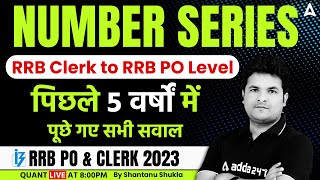 RRB PO & CLERK 2023 | Number Series | RRB Clerk to RRB PO Level | Maths by Shantanu Shukla