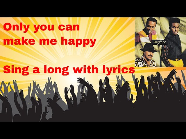 Surface - Only you can make me happy - sing-a-long class=