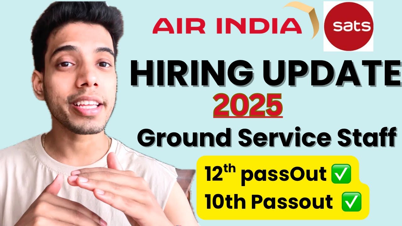Air India SATS Ground Staff Hiring 2025 | Eligibility, Salary ...