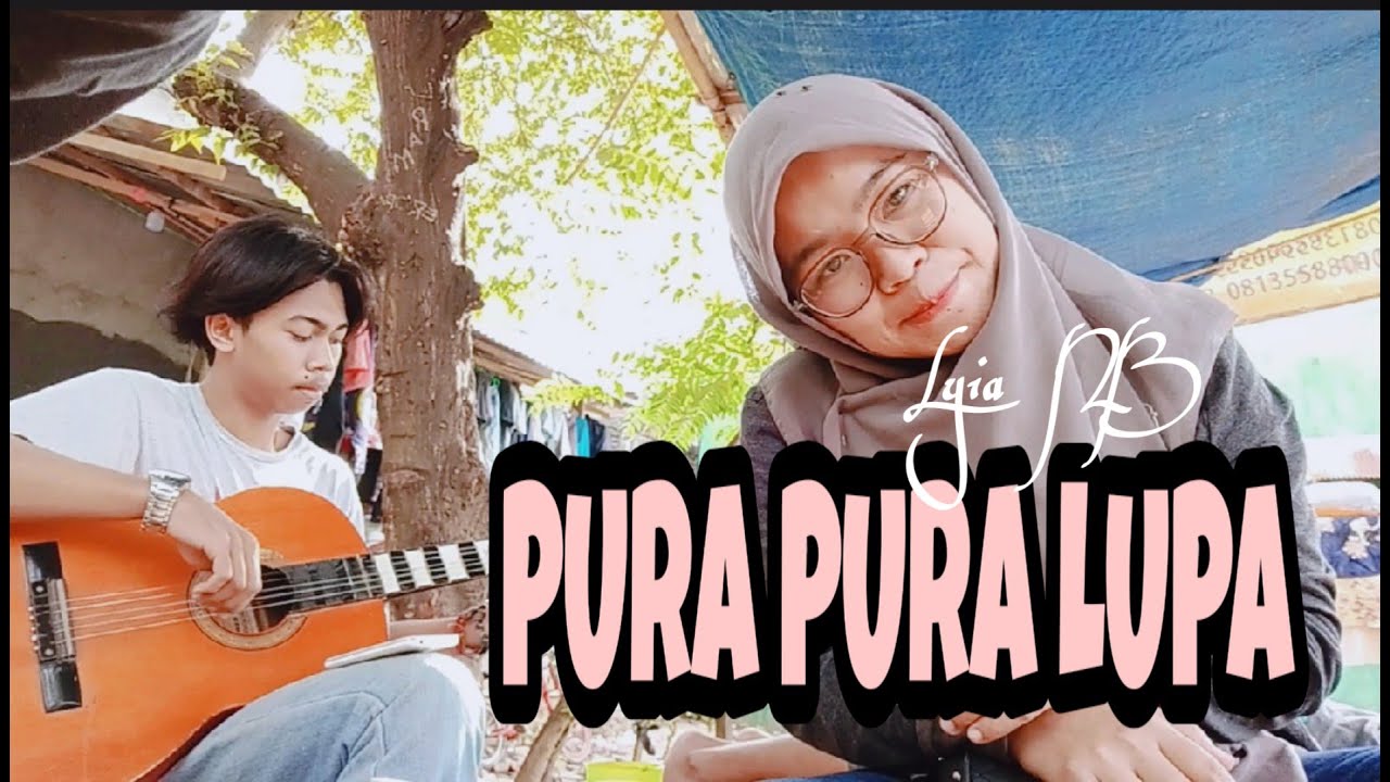 Mahen - PURA PURA LUPA (Cover Lyia NB) - YouTube
