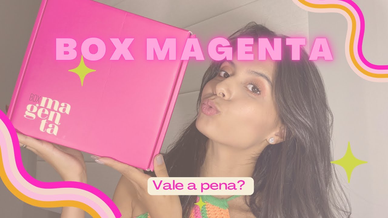 UNBOXING BOX MAGENTA | Vale a pena assinar box de beleza? - YouTube