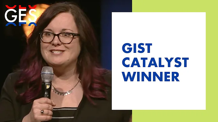 GES 2019 GIST Catalyst Winner Christina York